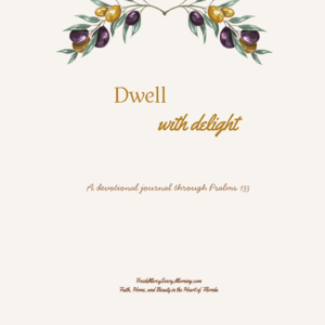 Dwell with Delight Devotional Bundle